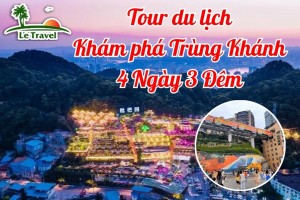 Tour du lịch Khám phá Trùng Khánh 4 Ngày 3 Đêm