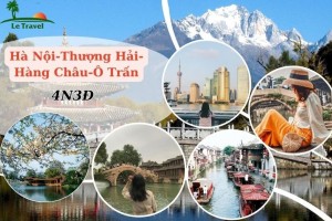 Tour Du Lịch Thượng Hải – Hàng Châu – Ô Trấn 4 Ngày 3 Đêm (Bay Vietnamairline)