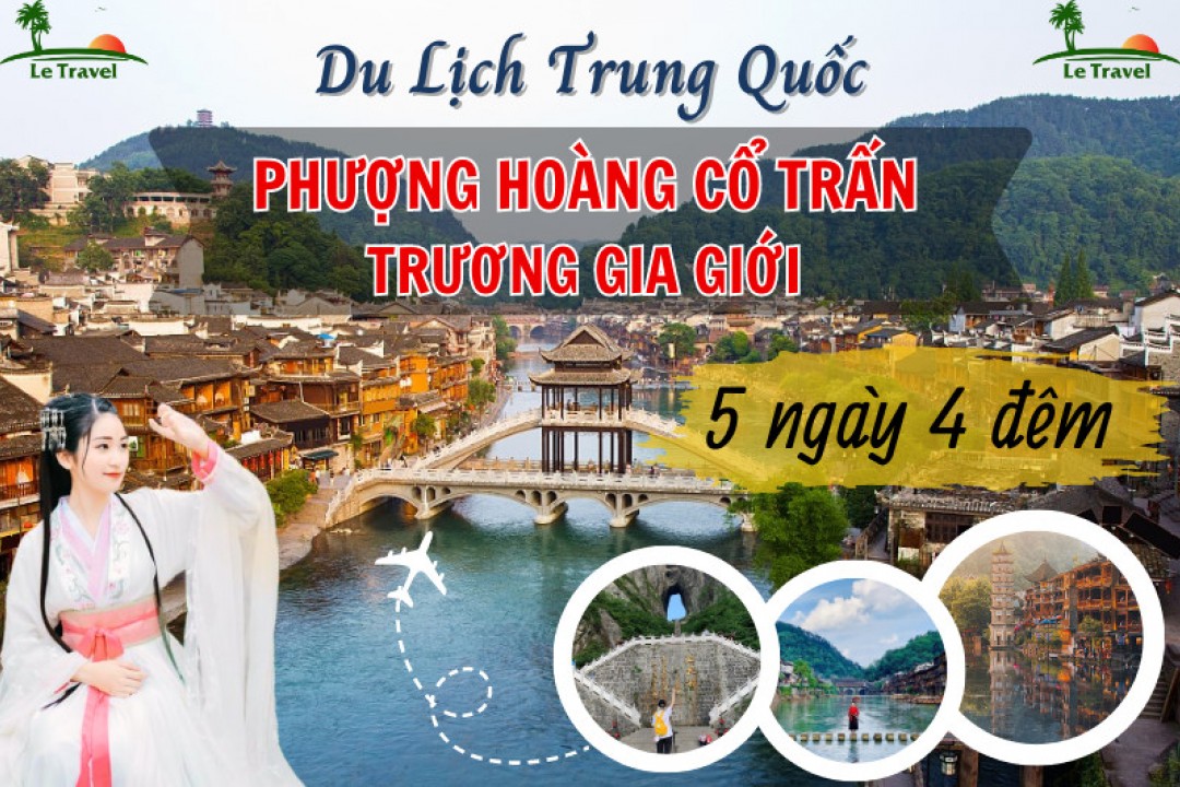 Tour Du Lịch Trương Gia Giới - Phượng Hoàng Cổ Trấn 5 Ngày 4 Đêm Tết Dương Lịch (Bay thẳng Vietjet Air )